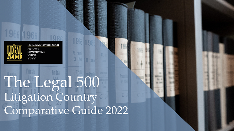 Gernandt & Danielssons tvistlösningsgrupp har författat det svenska kapitlet i The Legal 500: Litigation Country Comparative Guide