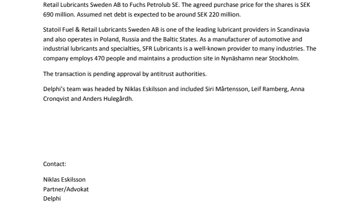 Delphi advisor to Couche-Tard Luxembourg S.A.R.L. in the sale of all the shares in Statoil Fuel & Retail Lubricants Sweden AB
