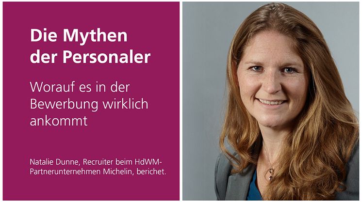 Weiß worauf es ankommt: Natalie Dunne ist Recruiterin bei dem HdWM-Partnerunternehmen Michelin.
