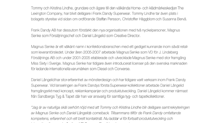 Nya Frank Dandy Superwear tar form: Lexingtons ägare investerar och nyckelpersoner rekryteras.