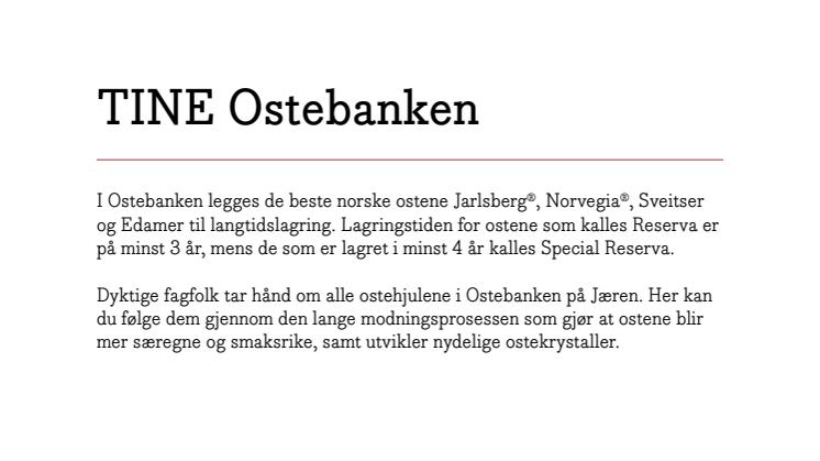 Informasjon: TINE Spesialiteter og TINE Ostebanken