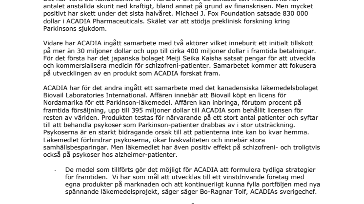 ACADIA Pharmaceuticals har fått in mer än 30 miljoner dollar –  Erövringen av Europa utgår från Medeon i Malmö