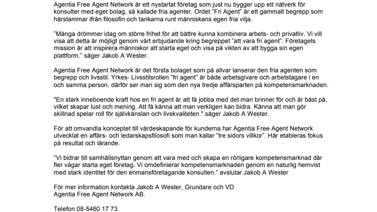 Agentia Free Agent Network - Nytt affärsnätverk på kompetensmarknaden med fokus på individen och livsstilen som egen företagare