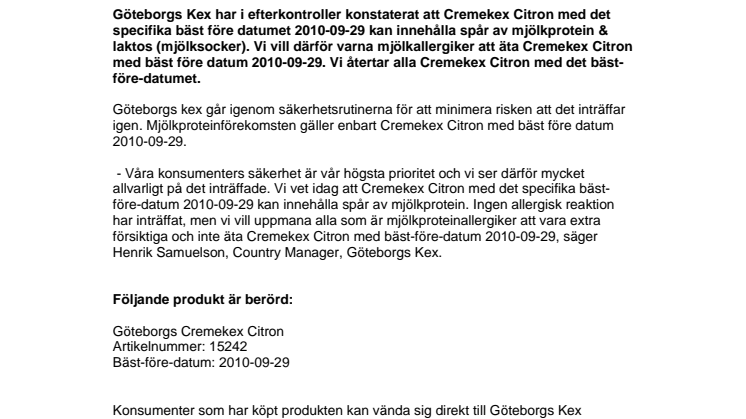 Viktig information till mjölkallergiker: Cremekex Citron från Göteborgs Kex med bäst-före-datum 2010-09-29 kan innehålla spår av mjölkprotein
