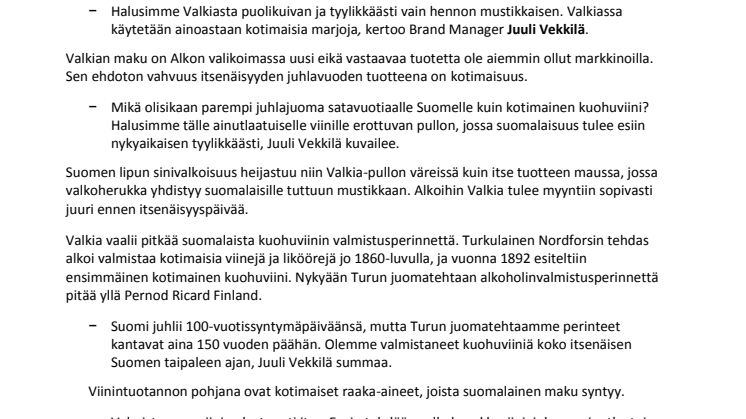 KOTIMAINEN VALKIA-KUOHUVIINI ON SATAVUOTIAAN SUOMEN ITSEOIKEUTETTU MALJAJUOMA 