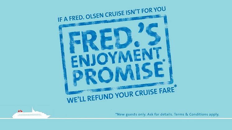 Fred. Olsen Cruise Lines is fulfilling its ‘Enjoyment Promise’, according to guests!