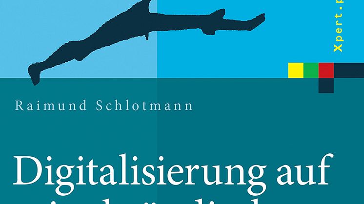 Jetzt erhältlich: Fachbuch „Digitalisierung auf mittelständisch“. Abb. Springer Vieweg
