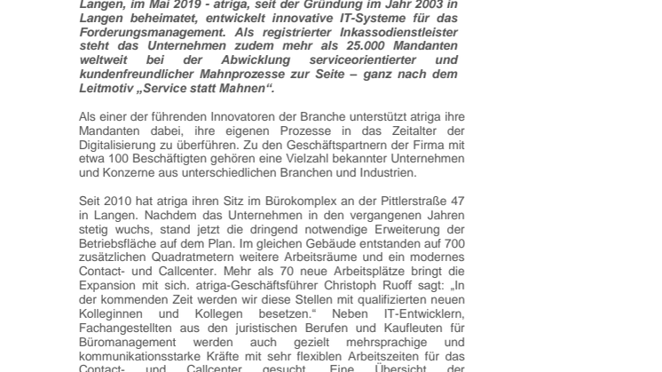 Service im Fokus. Das Langener Unternehmen atriga eröffnet neues Contact- und Call Center und schafft über 70 neue Arbeitsplätze