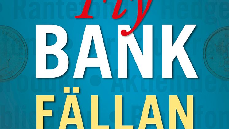 Omslag till boken Fly bankfällan - ta makten över din privatekonomi