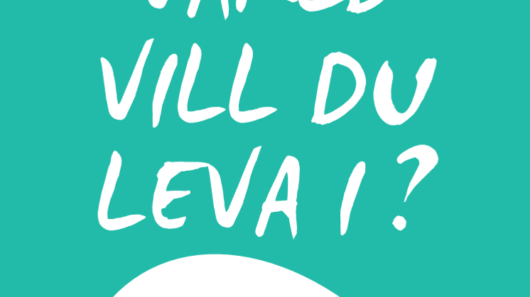 Vilken värld vill du leva i? Programblad Almedalen 2018