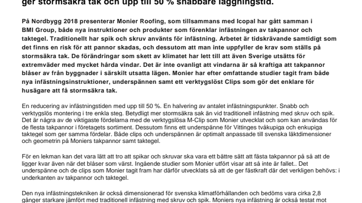 Verktygslös infästning av takpannor och taktegel  ger stormsäkra tak och upp till 50 % snabbare läggningstid