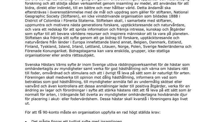 Två nya insamlingsorganisationer har beviljats 90-konto