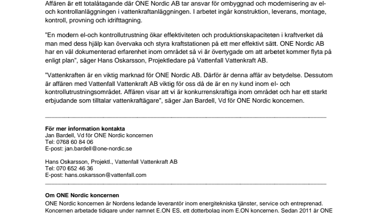 ONE Nordic AB rustar upp en vattenkraftanläggning utanför Sundsvall åt Vattenfall Vattenkraft AB