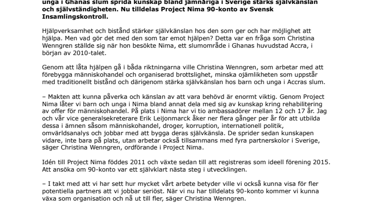 Projekt Nima har beviljats 90-konto