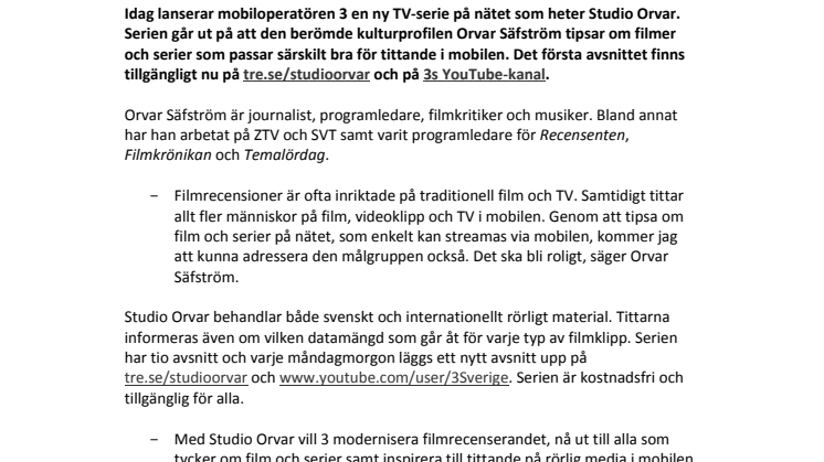 Kulturveteranen Orvar Säfström blir mobilfilmrecensent åt 3