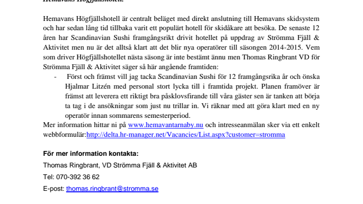 Strömma Fjäll & Aktivitet söker ny operatör till Hemavans Högfjällshotell
