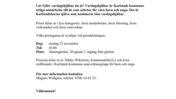 Pressinbjudan: Prisutdelning till vardagshjältar 27 november
