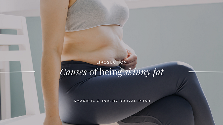 Causes of being skinny fat 