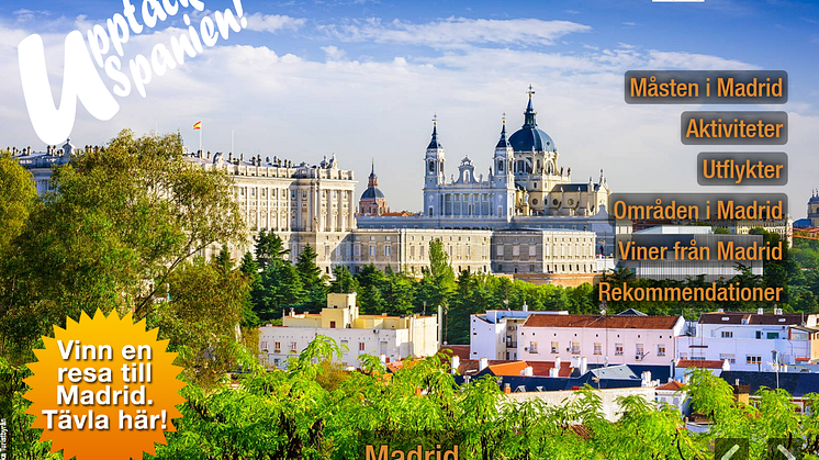 Allt om Madrid i vårt nya nummer av Upptäck Spanien!