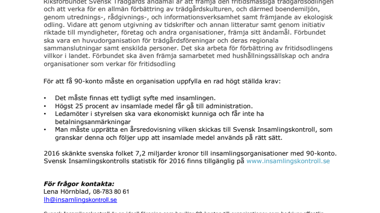 Riksförbundet Svensk Trädgård har beviljats 90-konto