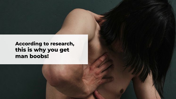 According to research, this is WHY you get man boobs