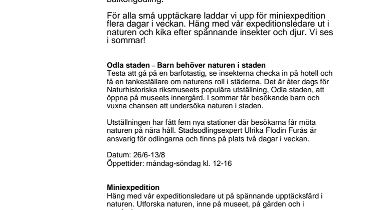 Det händer på Naturhistoriska riksmuseet i sommar