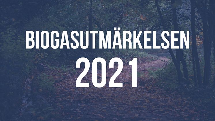 Biogasutmärkelsen 2021 – vem tilldelas årets pris?