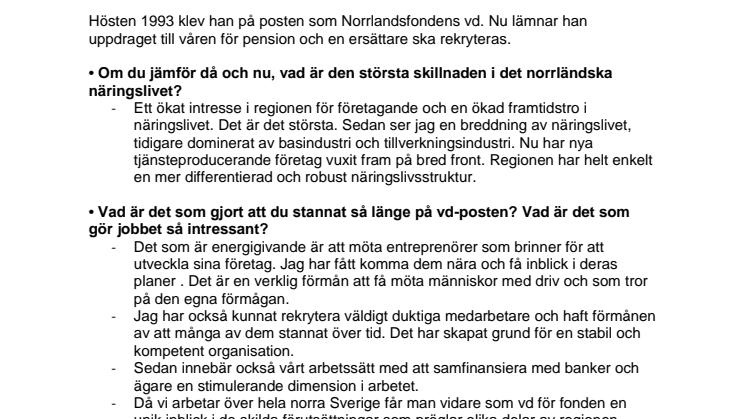 200 nya miljoner till Norrlandsfonden – en mycket nöjd vd Lars-Olov Söderström aviserar sin avgång