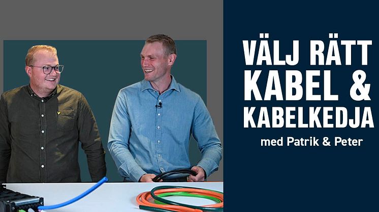 Välj rätt kabel & kabelkedja 