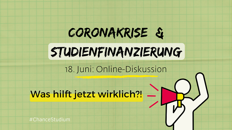 Studienfinanzierung in der Coronakrise - die Online-Diskussion am 18. Juni um 16 Uhr!