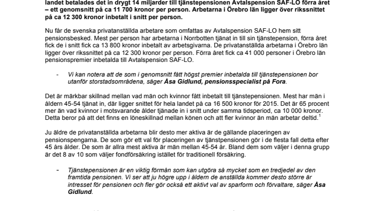 Arbetarna i Örebro län fick i snitt 12 300 kr inbetalt till sin tjänstepension förra året