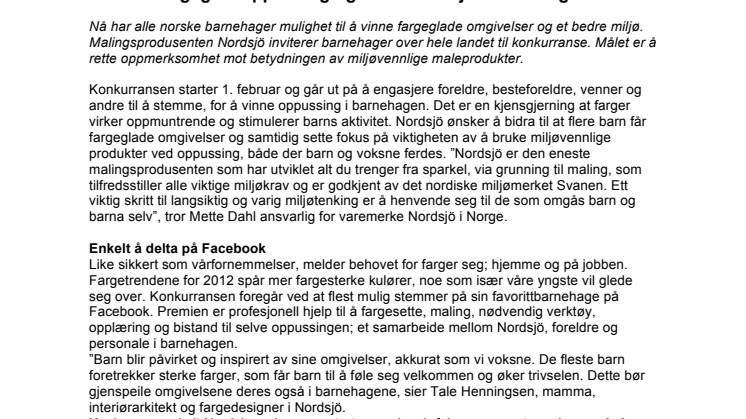 Vinn en fargeglad oppussing og få bedre miljø i barnehagen