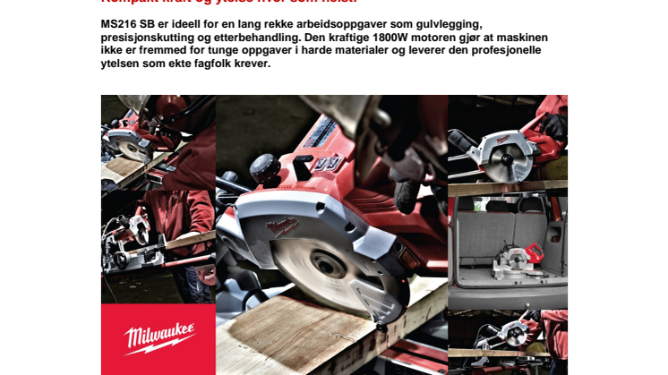 Milwaukee® Introduserer den nye MS216 SB kompakte kapp/gjærsag –  Kompakt kraft og ytelse hvor som helst!