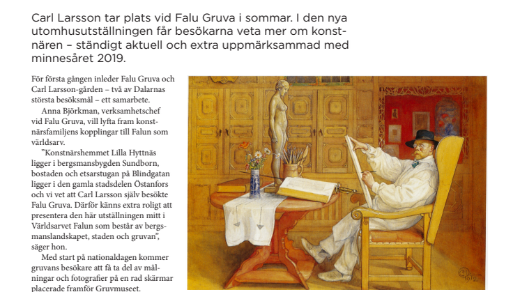 Carl Larsson flyttar in vid Falu Gruva i sommar