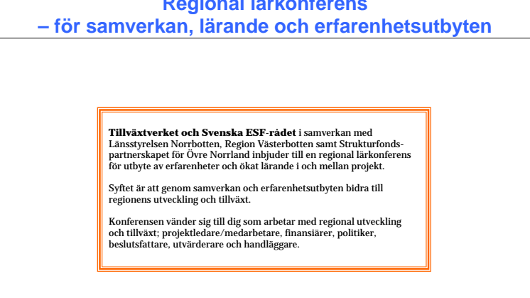 Fyra miljarder utvecklar Övre Norrland – vad görs och hur blir det efter 2013?
