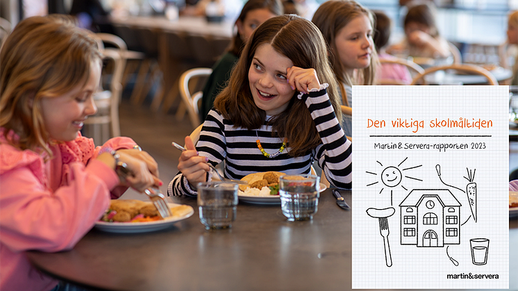 Barn som äter skollunch och framsida Martin & Serveras skolmåltidsrapport