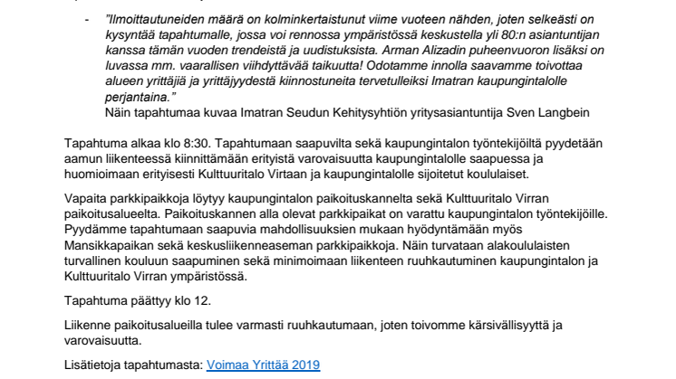 VOIMAA YRITTÄÄ -TAPAHTUMAAN ODOTETAAN AINAKIN 300 KÄVIJÄÄ