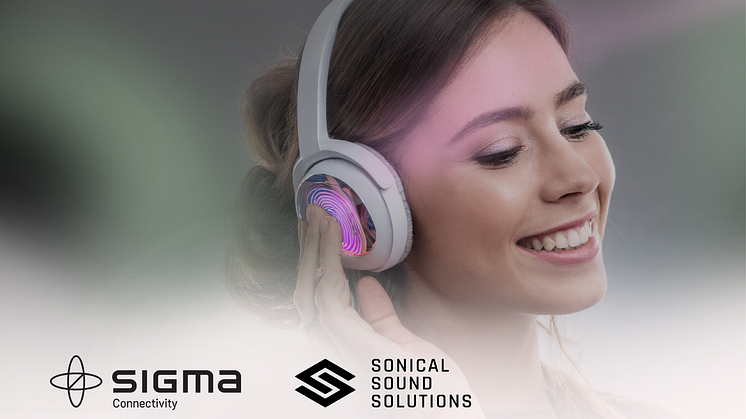 Sonical and Sigma Connectivity collaborate for Headphone 3.0 products