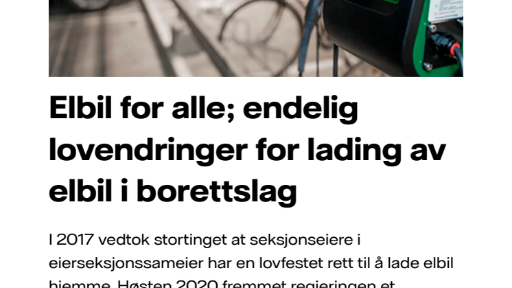 Elbil for alle; endelig lovendringer for lading av elbil i borettslag