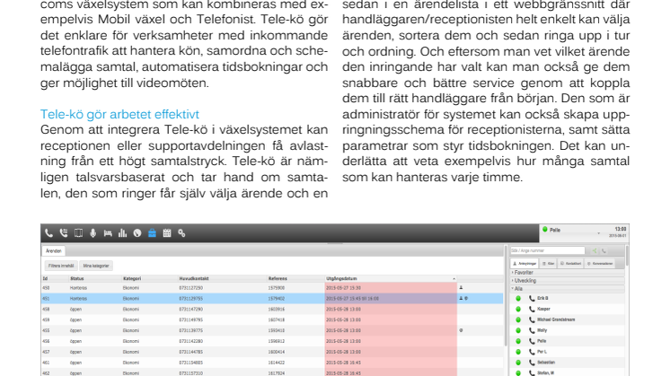 wx3 skapar fler möjligheter med de nya växeltjänsterna Tele-kö och Videomöte