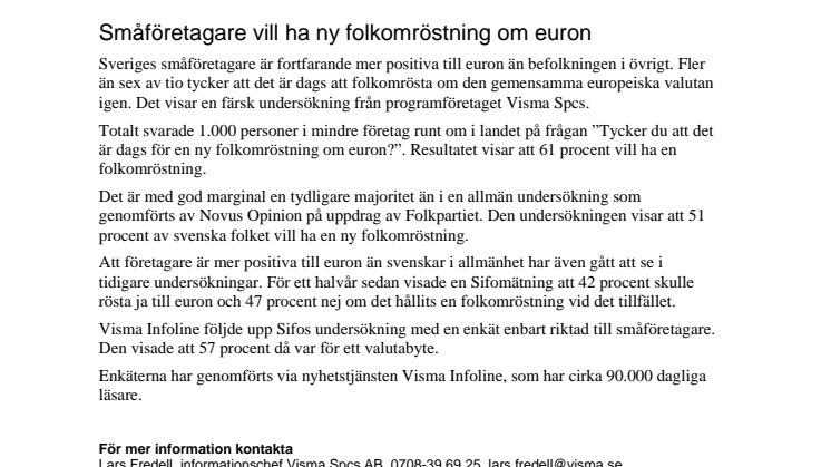 Småföretagare vill ha ny folkomröstning om euron