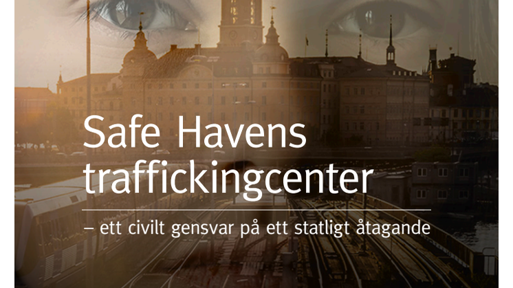 Safe Havens traffickingcenter femårsrapport