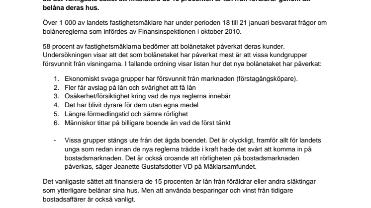 Första kvartalet 2011: De nya bolånereglerna har fått effekt