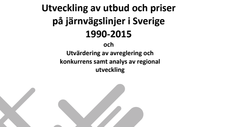 Utveckling av utbud och priser på järnvägslinjer i Sverige 1990-2015 (TSJ 2015-4354)