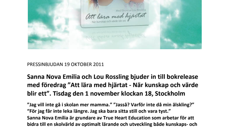 Sanna Nova Emilia och Lou Rossling bjuder in till bokrelease med föredrag ”Att lära med hjärtat". Tisdag 1 november Stockholm
