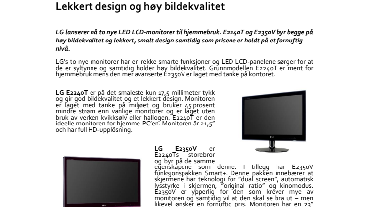 Lekkert design og høy bildekvalitet
