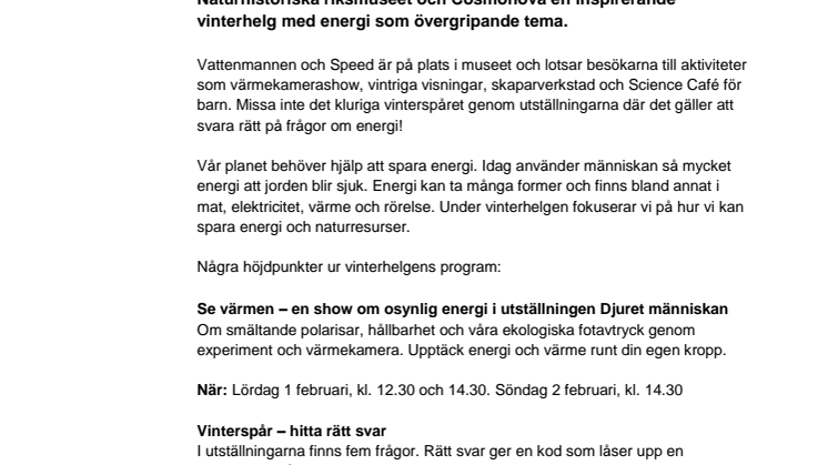 Välmatad vinterhelg på Naturhistoriska riksmuseet och Cosmonova