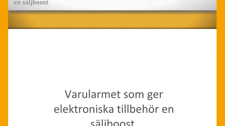 PDF: Varularmet som ger elektroniska tillbehör en säljboost