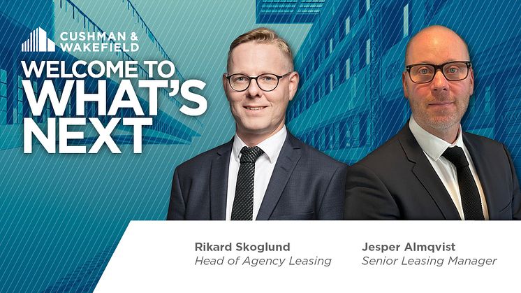 Cushman & Wakefield utser Rikard Skoglund till ny Head of Agency Leasing. Teamet förstärks ytterligare med Jesper Almqvist i en roll som Senior Leasing Manager
