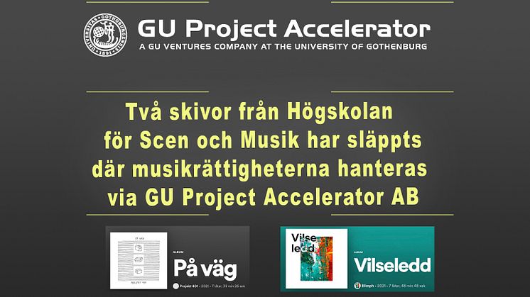 Studenter vid Högskolan för Scen och Musik släpper ny musik, där GU Project Accelerator AB hanterar musikrättigheterna